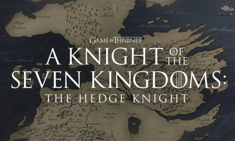 سریال a knight of the seven kingdoms the hedge knight