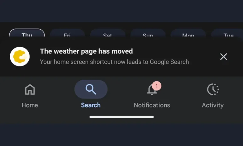 the weather page has moved notification - گوگل یکی از قدیمی‌ترین قابلیت‌های اندروید را کنار می‌گذارد